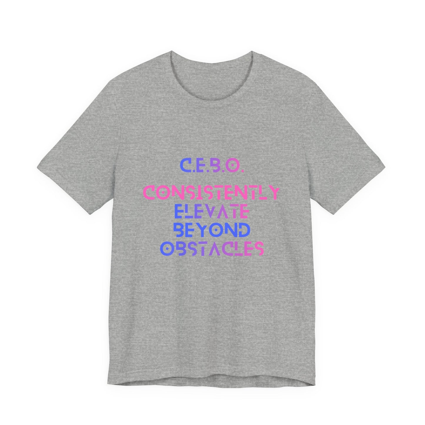 T-Shirt — C.E.B.O. Tech ‘Consistently Elevate Beyond Obstacles’ Motivational Tee