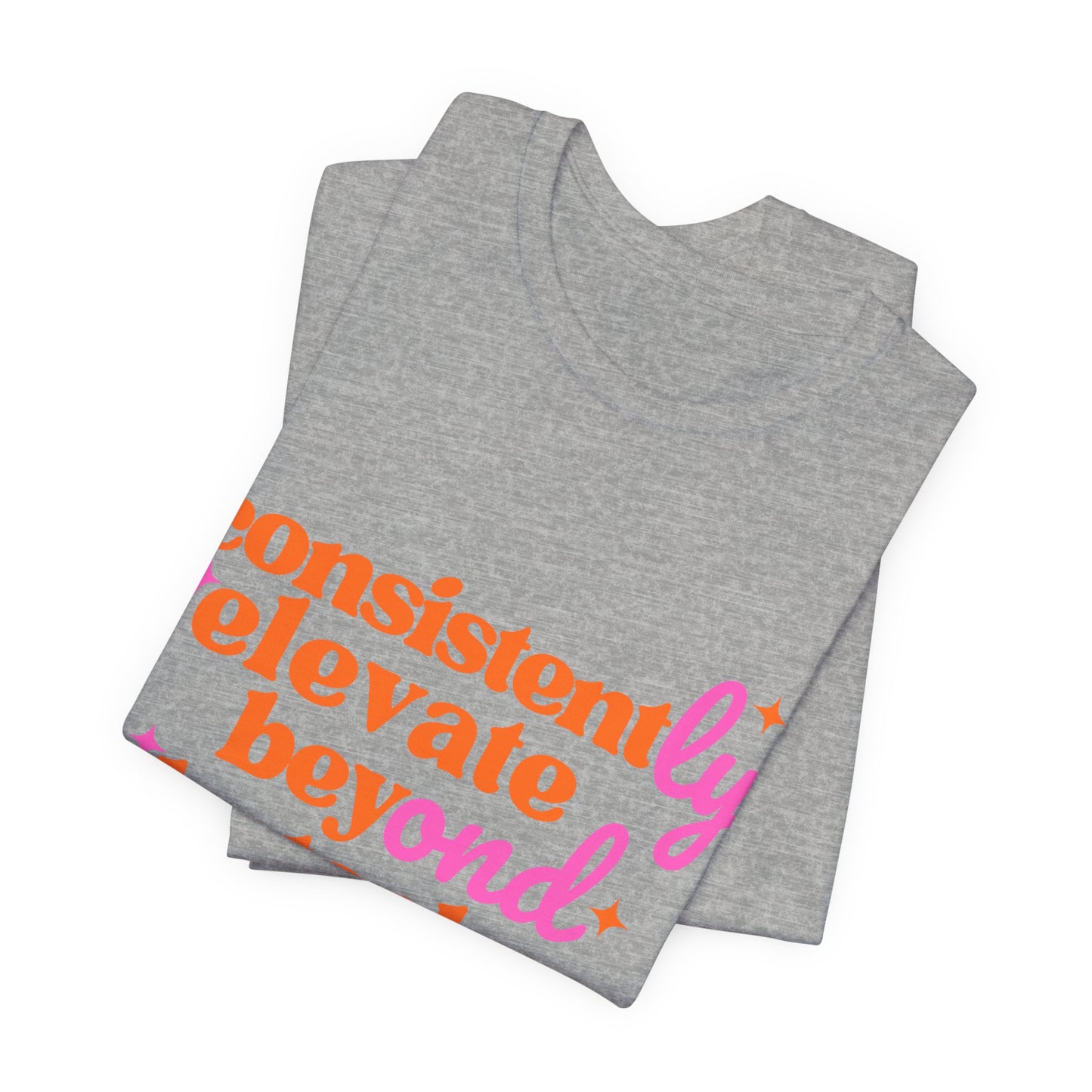Pretty Consistently Elevate Beyond Obstacles T- Shirt - Orange