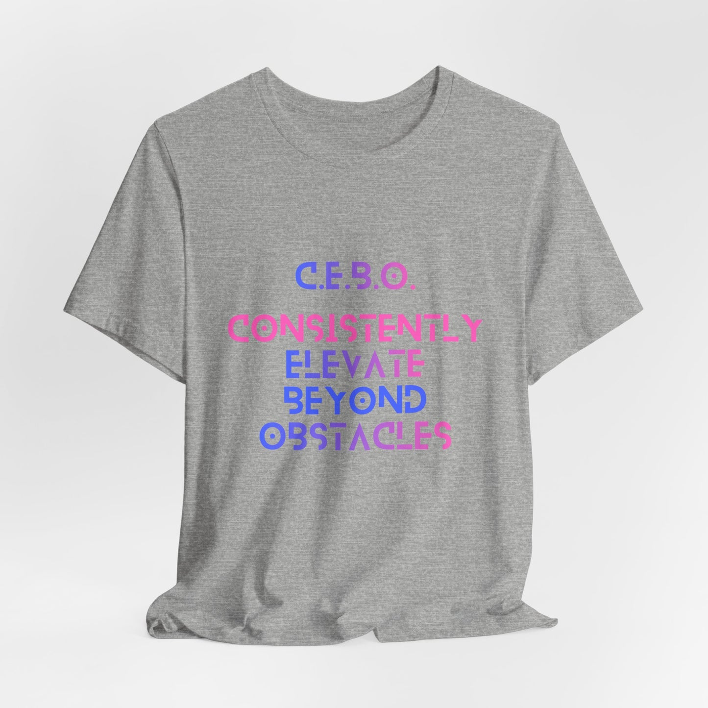T-Shirt — C.E.B.O. Tech ‘Consistently Elevate Beyond Obstacles’ Motivational Tee