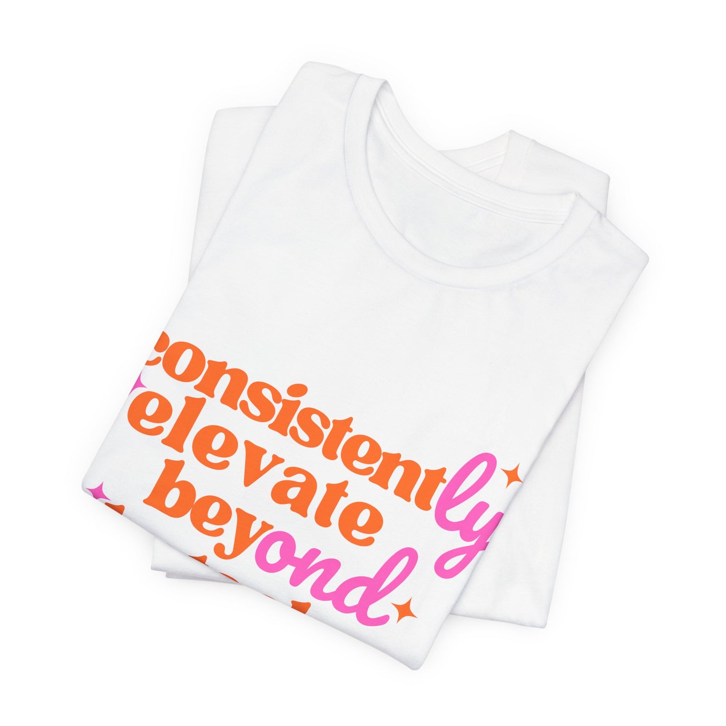 Pretty Consistently Elevate Beyond Obstacles T- Shirt - Orange